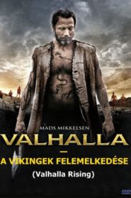 Valhalla – A vikingek felemelkedése