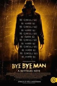 Bye Bye Man: A rettegés neve