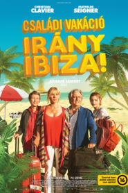 Családi vakáció – Irány Ibiza!