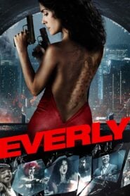 Everly: Gyönyörű és életveszélyes