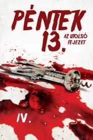Péntek 13. – IV.rész: Az utolsó fejezet filminvazio.hu